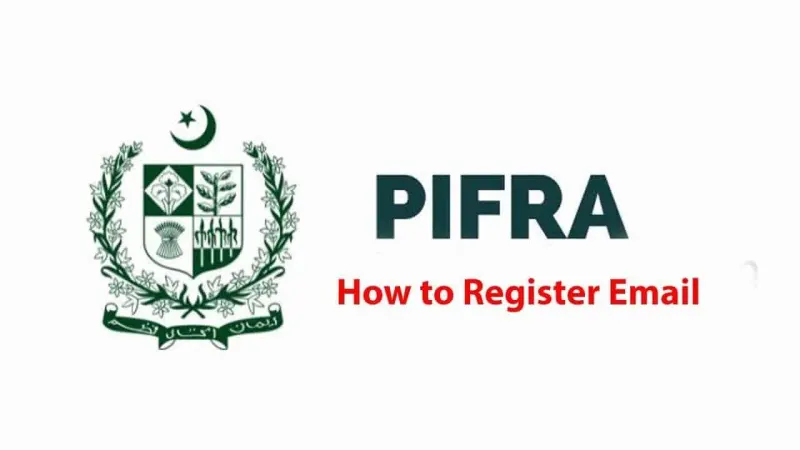 How to Register Email on PIFRA? Step By Step Guide