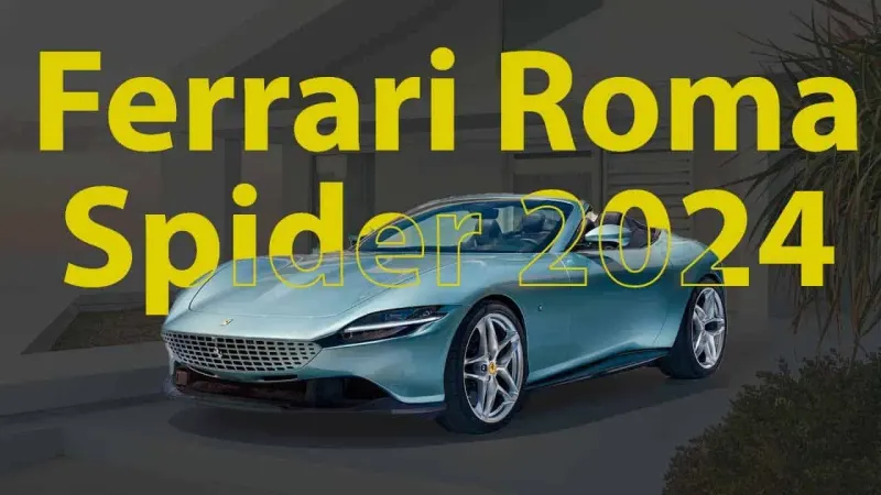 How much is the Ferrari Roma Spider 2024?