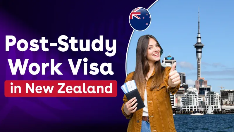 How to Apply for a New Zealand Post-Study Work Visa: Cost, Eligibility and Steps