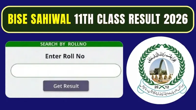 BISE Sahiwal 11th Class Result 2026 Announced: How to Check