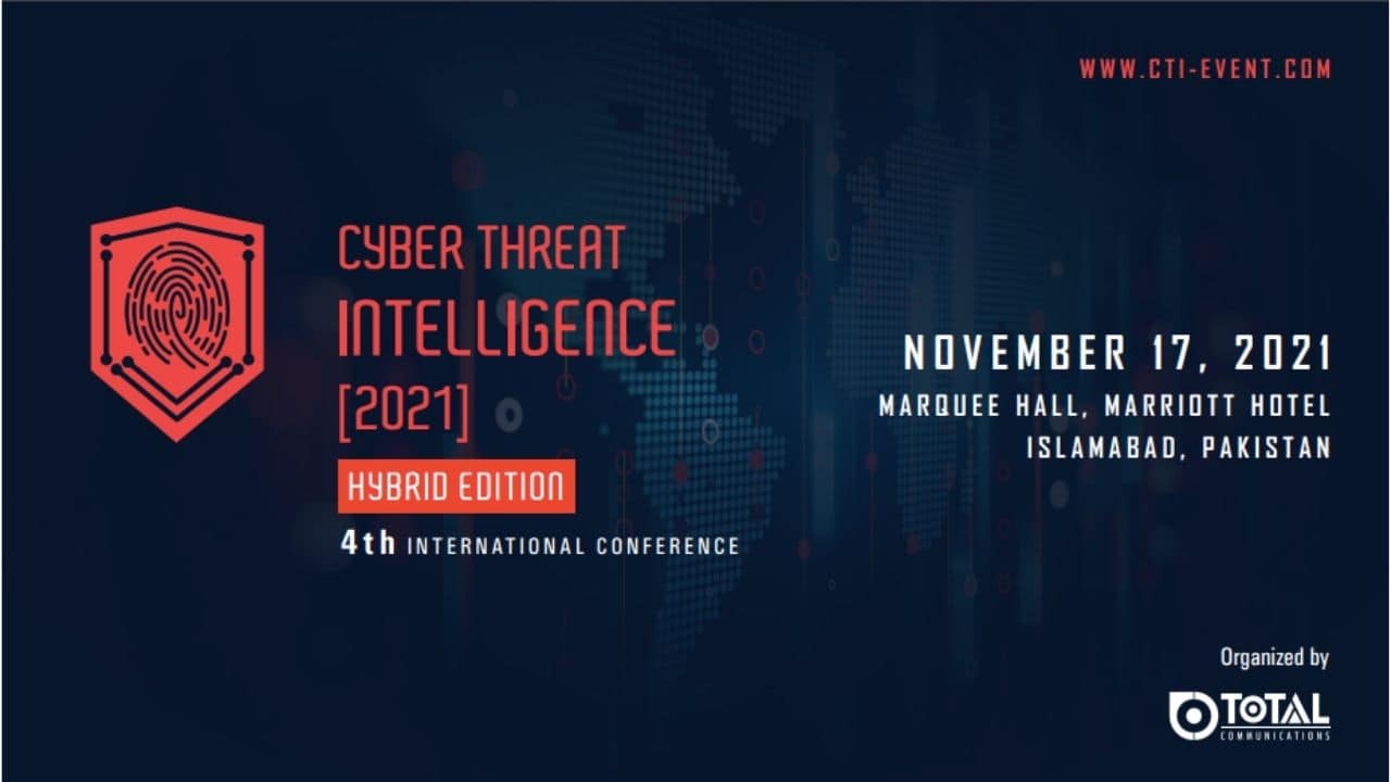 Cyber Threat Intelligence Summit 2021 by Total Communications in Collab with PTA & MoITT