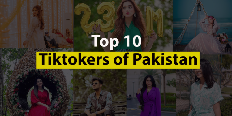 Top 10 Tiktokers of Pakistan