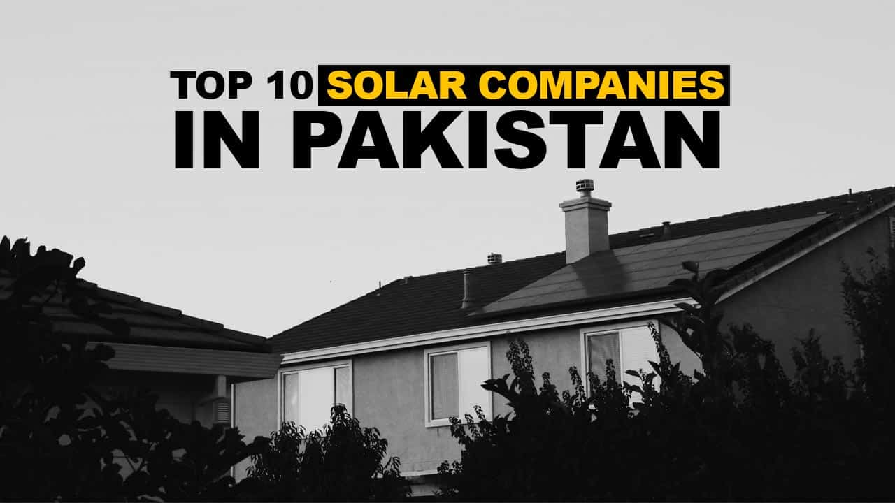 Top 10 Solar Companies in Pakistan