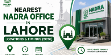 Nearest NADRA Office in Lahore – Locations & Timings (2026)
