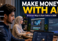 How to Make Money with AI in 2026: 25 Legit Ways to Earn Online Using Artificial Intelligence