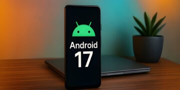Android 17 Features Confirmed by Google and What Users Hope to See